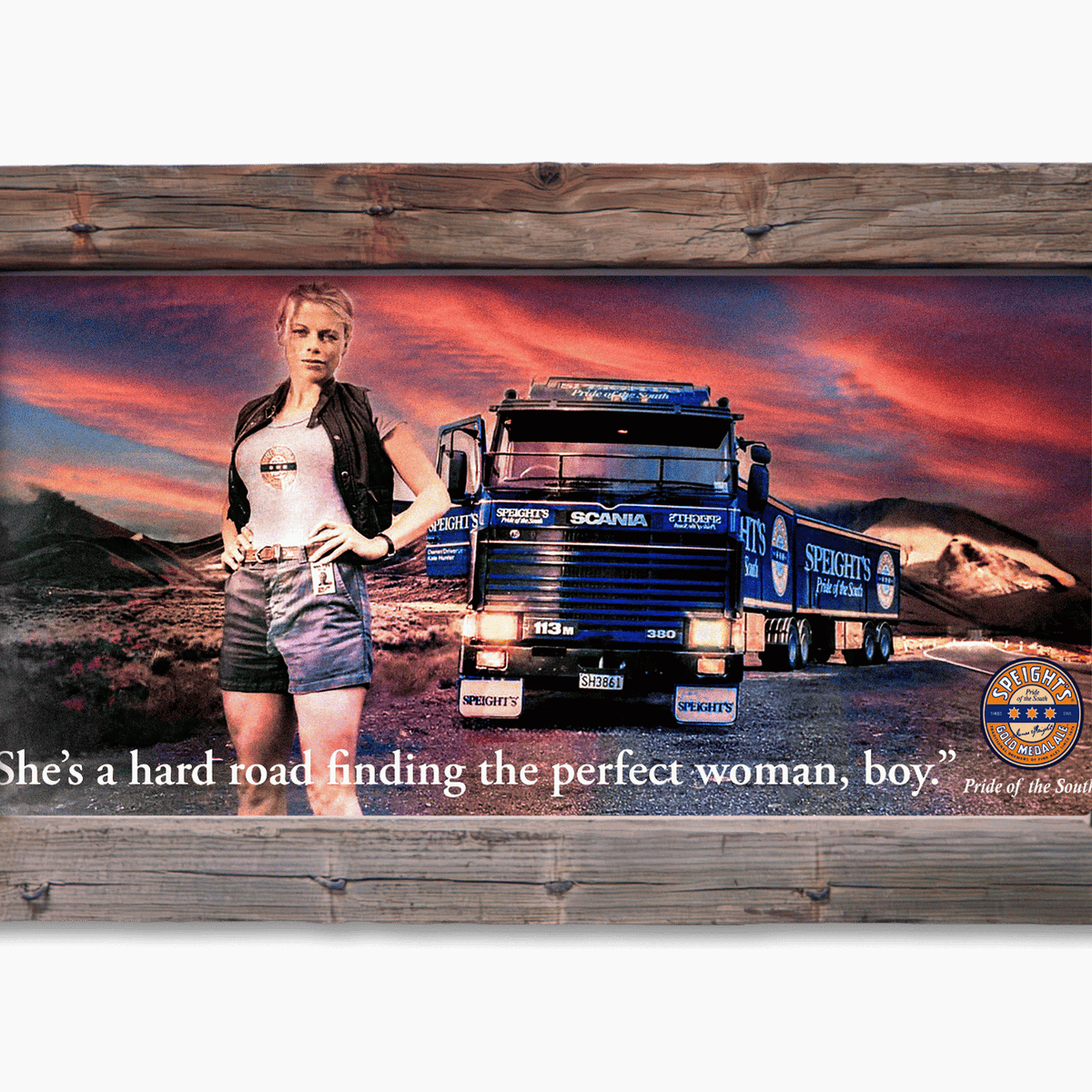 Speights - SCANIA - She’s a hard road finding the perfect woman, boy